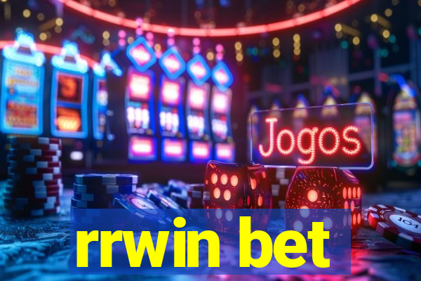 rrwin bet